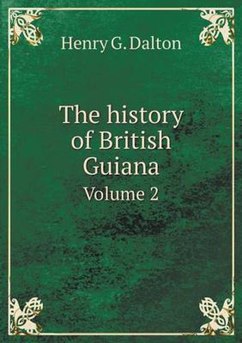 The history of British Guiana Volume 2