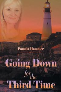 Cover image for Going Down for the Third Time