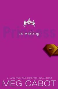 Cover image for The Princess Diaries, Volume IV: Princess in Waiting
