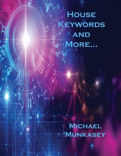 Cover image for House Keywords and More...