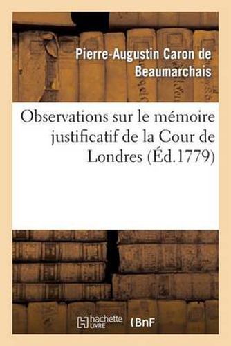 Observations Sur Le Memoire Justificatif de la Cour de Londres