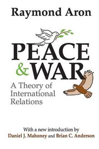 Cover image for Peace and War: A Theory of International Relations