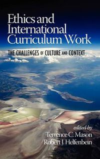 Cover image for Ethics and International Curriculum Work: The Challenges of Culture and Context