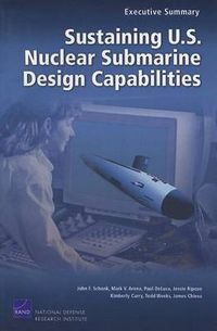 Cover image for Sustaining U.S. Nuclear Submarine Design Capabilities: Executive Summary