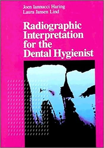 Cover image for Radiographic Interpretation for the Dental Hygienist