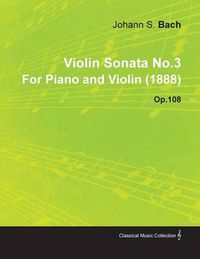 Cover image for Violin Sonata No.3 By Johannes Brahms For Piano and Violin (1888) Op.108