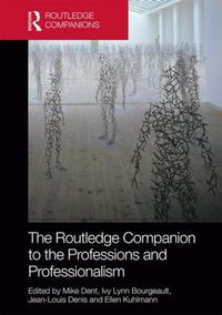 Cover image for The Routledge Companion to the Professions and Professionalism