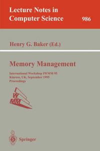 Cover image for Memory Management: International Workshop IWMM 95, Kinross, UK, September 27 - 29, 1995. Proceedings