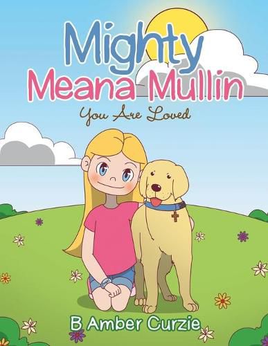 Cover image for Mighty Meana Mullin You Are Loved