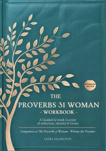 Cover image for The Proverbs 31 Woman Without the Pressure - Workbook