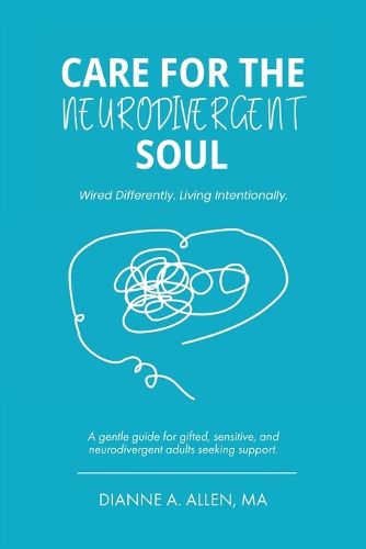 Cover image for Care For The Neurodivergent Soul