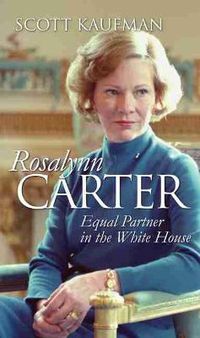 Cover image for Rosalynn Carter: Equal Partner in the White House