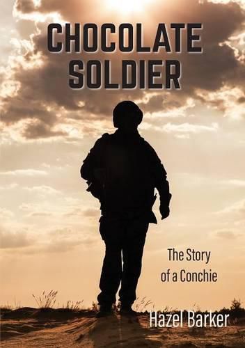 Cover image for Chocolate Soldier: The Story of a Conchie