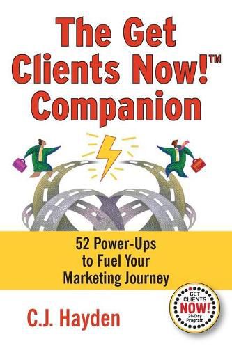 Cover image for The Get Clients Now! Companion: 52 Power-Ups to Fuel Your Marketing Journey