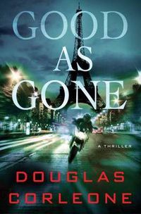 Cover image for Good as Gone: A Simon Fisk Novel 1