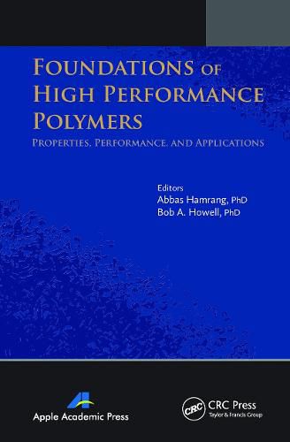 Cover image for Foundations of High Performance Polymers: Properties, Performance and Applications