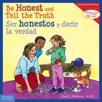 Cover image for Be Honest and Tell the Truth/Ser Honestos Y Decir La Verdad