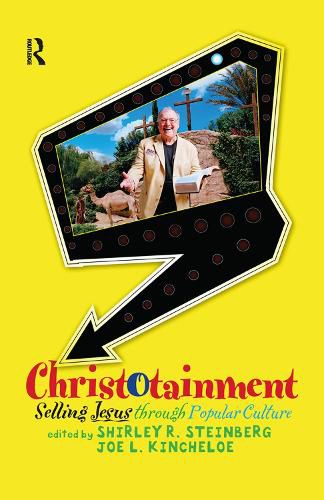 Christotainment: Selling Jesus through Popular Culture