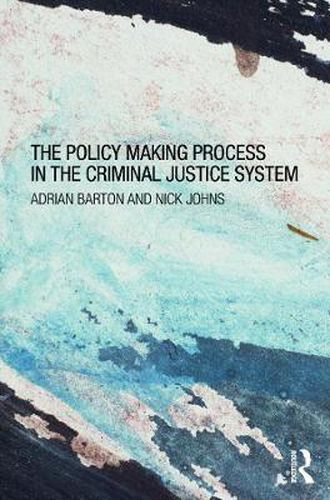 Cover image for The Policy Making Process in the Criminal Justice System
