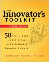 Cover image for The Innovator's Toolkit: 50+ Techniques for Predictable and Sustainable Organic Growth