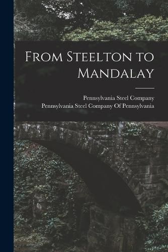 Cover image for From Steelton to Mandalay