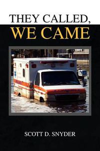 Cover image for They Called, We Came