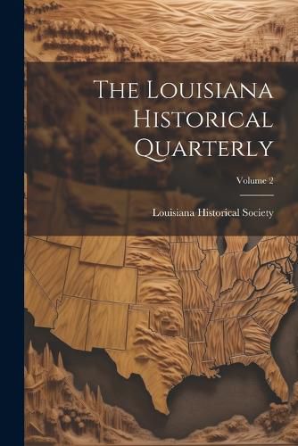 Cover image for The Louisiana Historical Quarterly; Volume 2