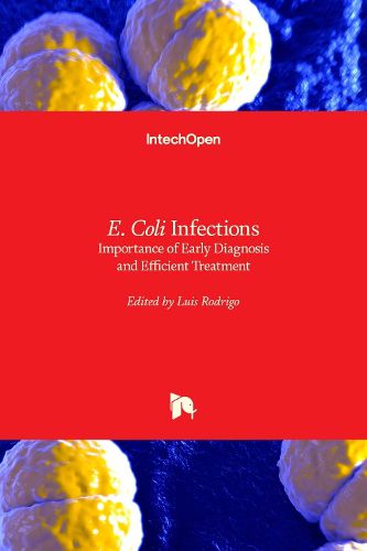 Cover image for E. Coli Infections: Importance of Early Diagnosis and Efficient Treatment