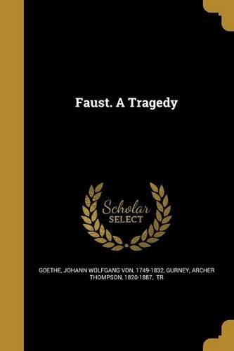 Cover image for Faust. A Tragedy