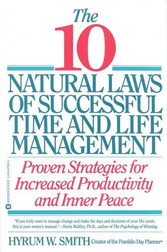 Cover image for 10 Natural Laws of Successful Time and Life Management