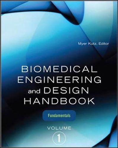 Cover image for Biomedical Engineering and Design Handbook, Volume 1