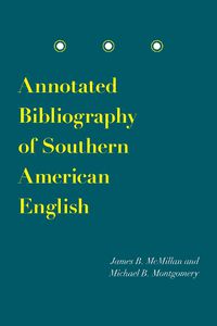 Cover image for Annotated Bibliography of Southern American English