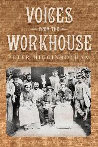 Cover image for Voices from the Workhouse