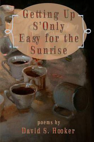 Cover image for Getting Up S'only Easy for the Sunrise