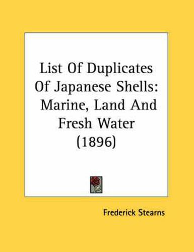 List of Duplicates of Japanese Shells: Marine, Land and Fresh Water (1896)