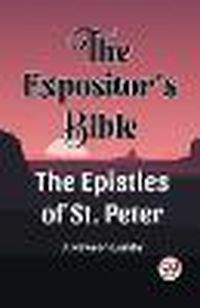Cover image for The Expositor'S Bible The Epistles Of St. Peter