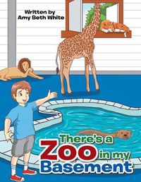 Cover image for There's a Zoo in My Basement