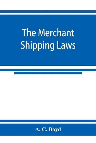 Cover image for The merchant shipping laws