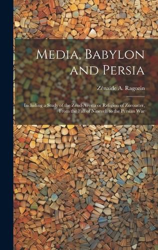 Cover image for Media, Babylon and Persia