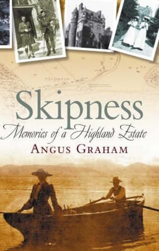 Cover image for Skipness: Memories of a Highland Estate
