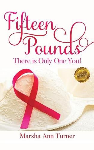 Cover image for Fifteen Pounds: There is Only One You!