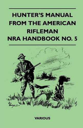 Cover image for Hunter's Manual From The American Rifleman - NRA Handbook No. 5