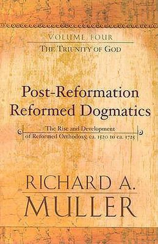 Cover image for Post-Reformation Reformed Dogmatics: The Triunity of God