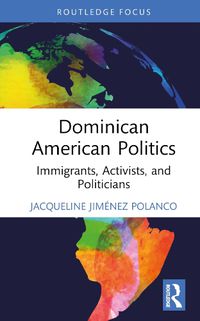 Cover image for Dominican American Politics