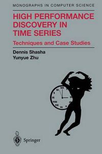 Cover image for High Performance Discovery In Time Series: Techniques and Case Studies