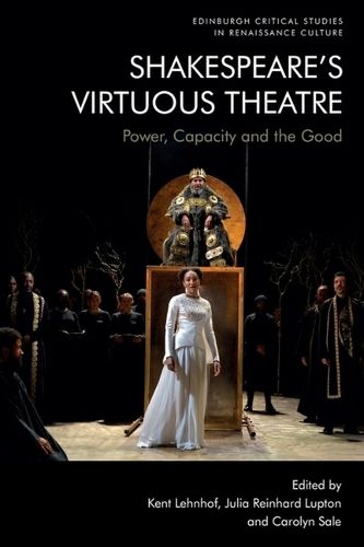 Shakespeare's Virtuous Theatre