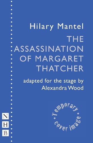 Cover image for The Assassination of Margaret Thatcher