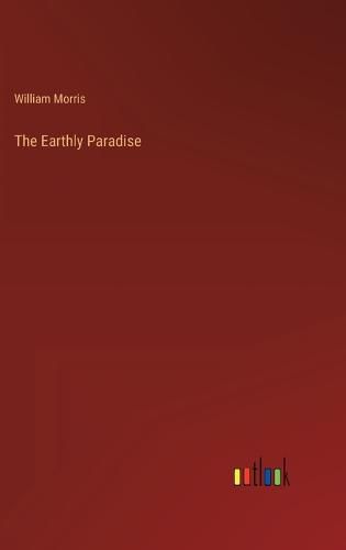 Cover image for The Earthly Paradise