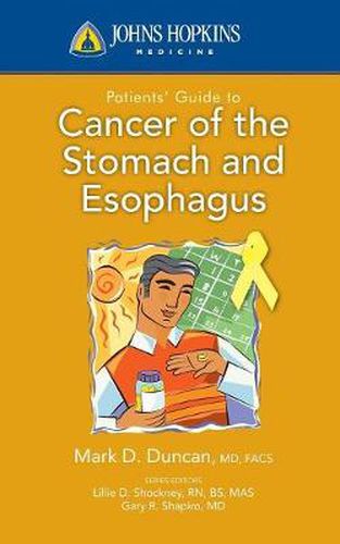 Cover image for Johns Hopkins Patients' Guide To Cancer Of The Stomach And Esophagus