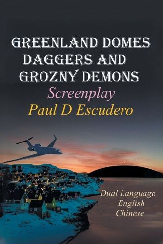 Cover image for Greenland Domes Daggers and Grozny Demons